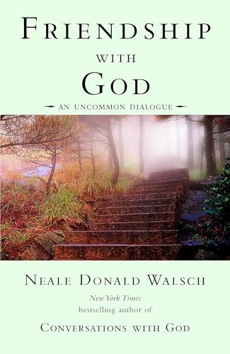 Friendship with God, Neale Donald Walsch