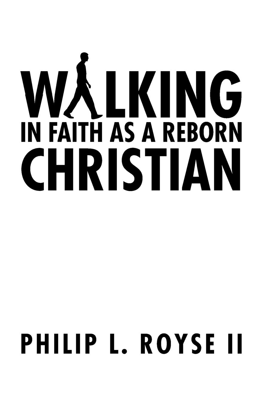 Walking in Faith As a Reborn Christian